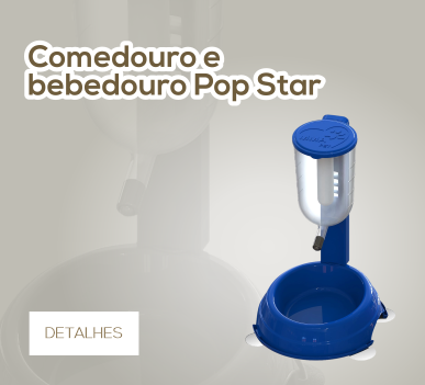 COMEDOURO E BEBEDOURO POP STAR